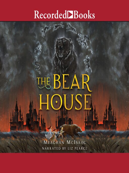 Title details for The Bear House by Meaghan Mcisaac - Available